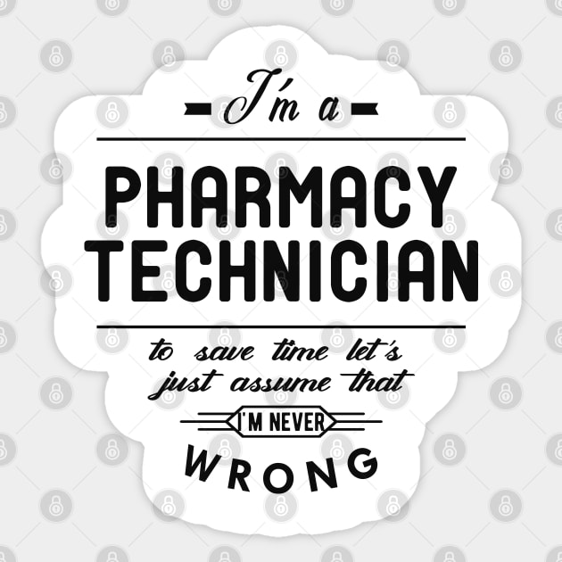 Pharmacy Technician - I'm a pharmacy technician Sticker by KC Happy Shop